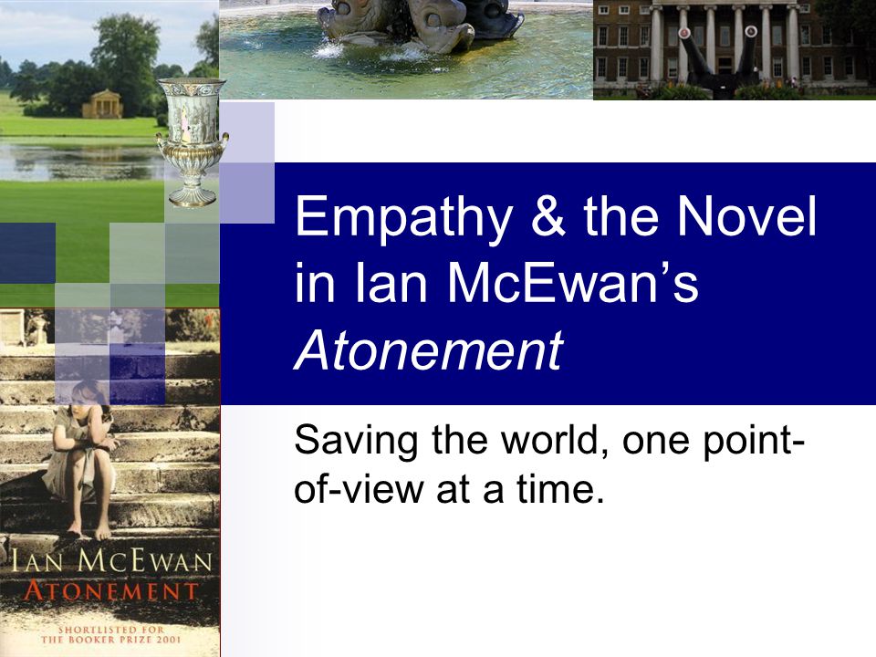 Help cant do my essay The Social Class System in Atonement, a Novel by Ian McEwan